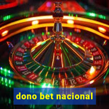 dono bet nacional